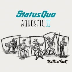 Status Quo - Aquostic II - That's A Fact!